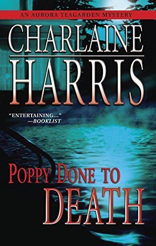 Charlaine Harris: Poppy Done to Death (Paperback, 2004, Worldwide Library)