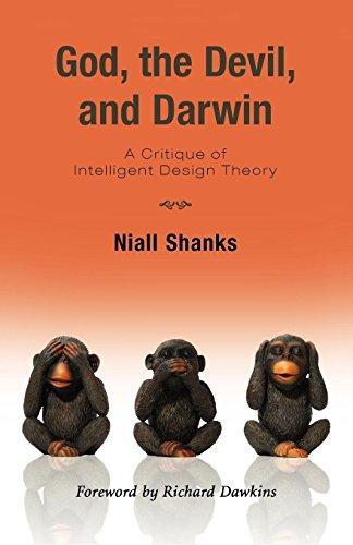 Niall Shanks: God, the Devil, and Darwin: A Critique of Intelligent Design Theory (2007)