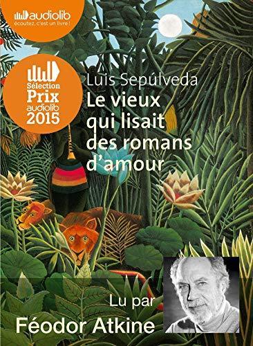 Luis Sepúlveda: Le vieux qui lisait des romans d'amour (French language, 2014)