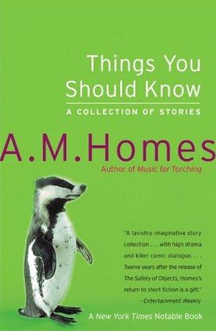A. M. Homes: Things You Should Know (Paperback, 2003, Harper Perennial)
