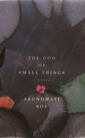 Arundhati Roy: The God of Small Things (1997)