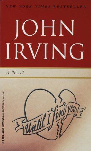 John Irving: Until I Find You (2006, Ballantine)