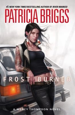 Patricia Briggs: Frost Burned                            Mercy Thompson (2013, Ace Books)