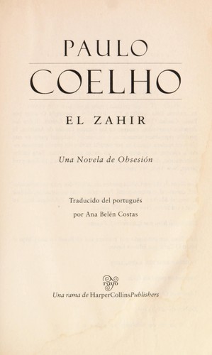 Paulo Coelho: El Zahir (Spanish language, 2005, Rayo)