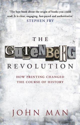 John Man: The Gutenberg Revolution (Paperback, 2009, Transworld Publishers)