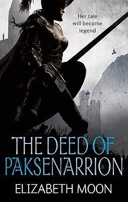 Elizabeth Moon: The Deed of Paksenarrion (Books 1-3) (2010, Orbit)