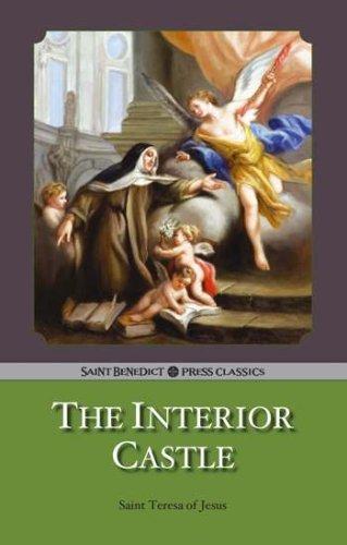 Teresa of Avila: The Interior Castle (Paperback, 2006, Saint Benedict Press)