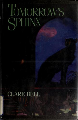 Clare Bell, Jean Little: Tomorrow's sphinx (1986, M.K. McElderry Books)