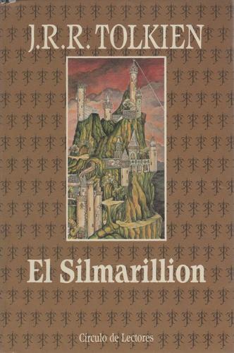 Christopher Tolkien, J.R.R. Tolkien, Christopher Tolkien, Ted Nasmith: El Silmarillion (Hardcover, Spanish language, 1991, Circulo de Lectores)