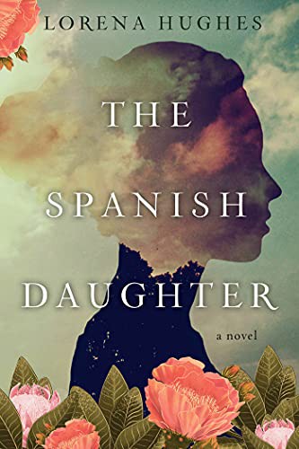 Lorena Hughes: The Spanish Daughter (Paperback, 2021, Kensington)