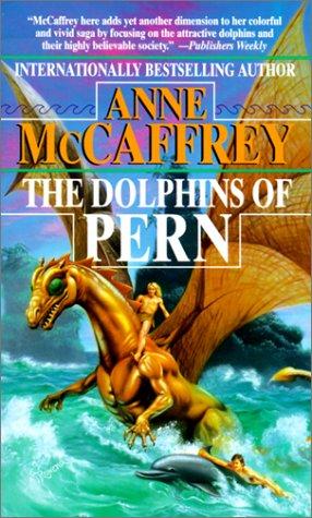 Anne McCaffrey: The Dolphins of Pern (1999, Tandem Library)