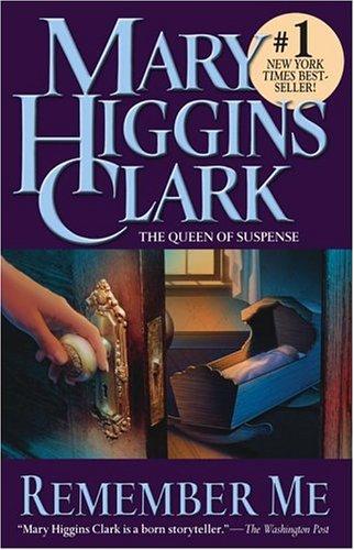 Mary Higgins Clark: Remember Me (Paperback, 2004, Pocket Books)