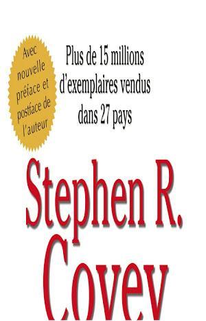 Stephen R. Covey: Les 7 habitudes de ceux qui réalisent tout ce qu'ils entreprennent (French language)