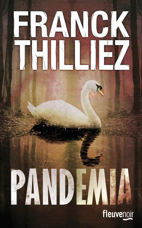 Franck Thilliez: Pandemia (French language, 2015)