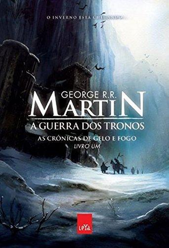 George R.R. Martin: A guerra dos tronos : as cronicas de gelo e fogo, livro um (Paperback, Portuguese language, 2010, Leya)