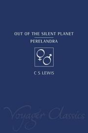 C. S. Lewis: Out of the Silent Planet (Voyager Classics) (Paperback, 2001, Voyager)