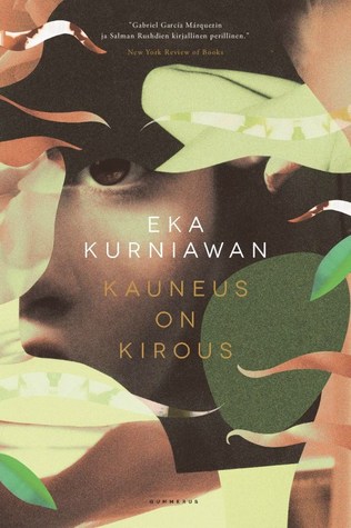 Eka Kurniawan, Jaana Kapari-Jatta: Kauneus on kirous (Paperback, Finnish language, 2016, Gummerus)