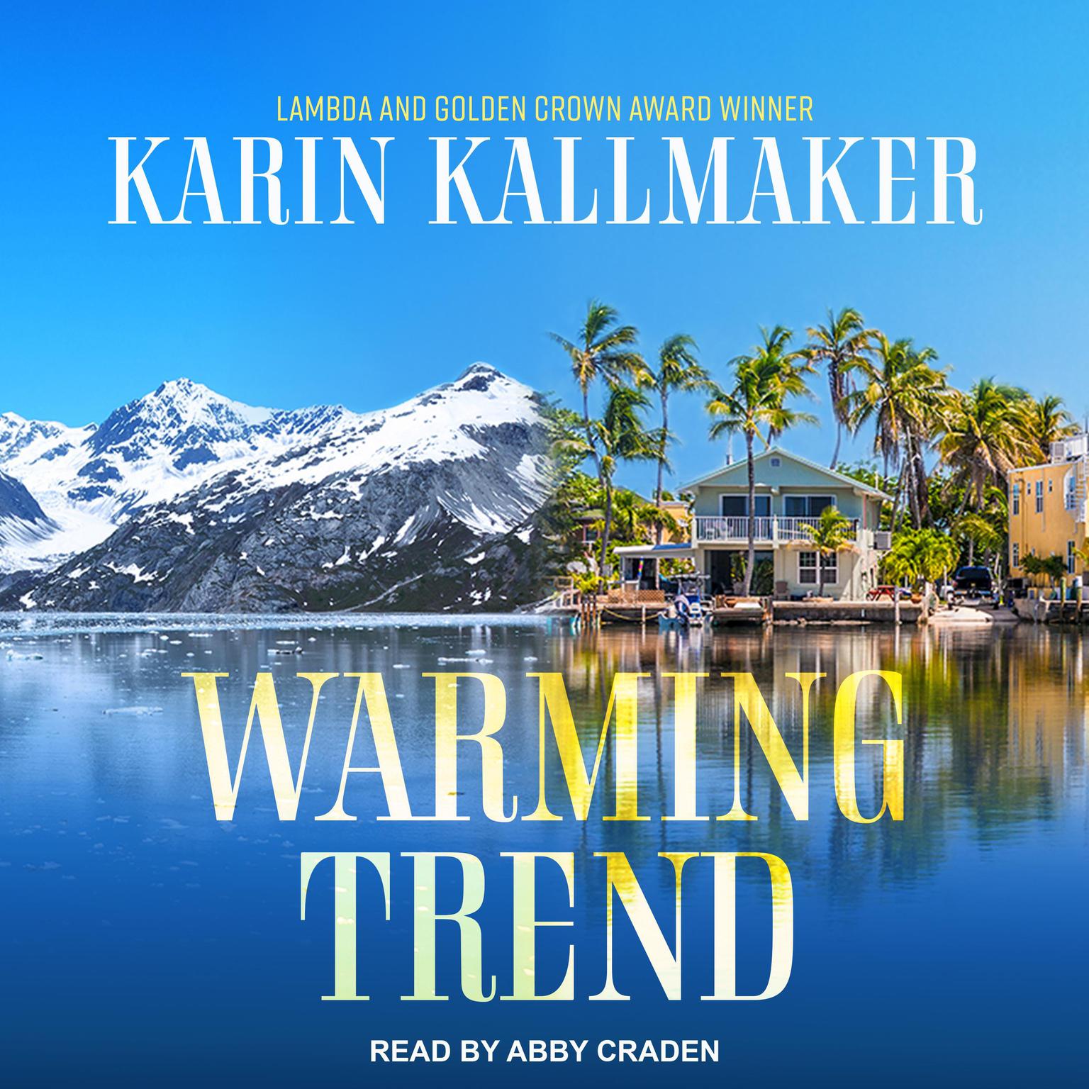Karin Kallmaker: Warming trend (2009, Bella, Publishers Group UK [distributor])