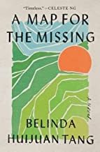 Belinda Huijuan Tang: Map for the Missing (2022, Penguin Publishing Group)