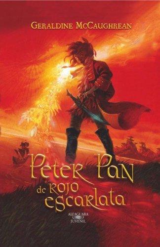 Geraldine McCaughrean: Peter Pan de Rojo Escarlata (Paperback, Spanish language, 2006, Alfaguara)