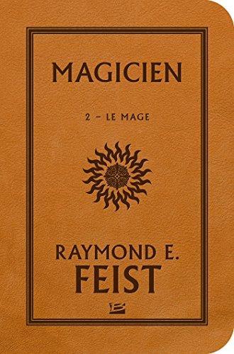 Raymond E. Feist: Le mage (French language, 2015, Bragelonne)