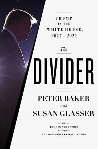 Peter Baker, Susan Glasser: The divider (2022, Knopf Doubleday Publishing Group)