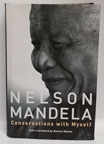 Nelson Mandela: Conversations With Myself (Hardcover, 2010, Macmillan)