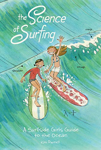 Kim Dwinell: The Science of Surfing (Paperback, 2021, Top Shelf Productions)