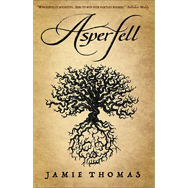 Jamie Thomas: Asperfell (2020, Uproar Books, LLC)