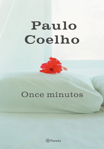 Paulo Coelho: Once Minutos (Hardcover, Spanish language, 2003, Editorial Planeta, S.A.)