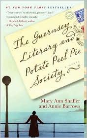 Mary Ann Shaffer: The Guernsey Literary and Potato Peel Pie Society (Paperback, 2009, Dial Press)