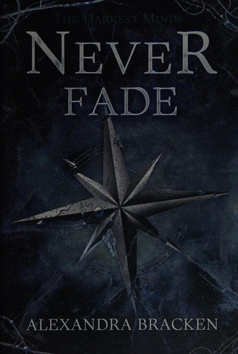 Alexandra Bracken: Never fade (2013, Disney-Hyperion)
