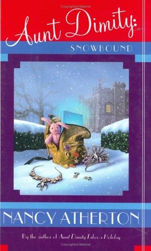 Nancy Atherton: Aunt Dimity, snowbound (2004, Viking)