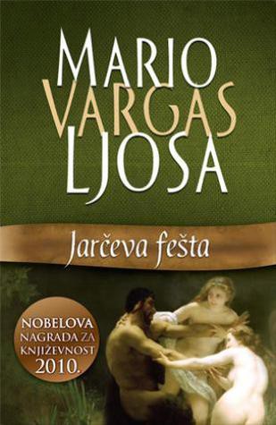 Mario Vargas Llosa: Jarčeva fešta (Paperback, Serbian language, 2011, Laguna)