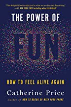 Catherine Price: Power of Fun (2021, Random House Publishing Group)