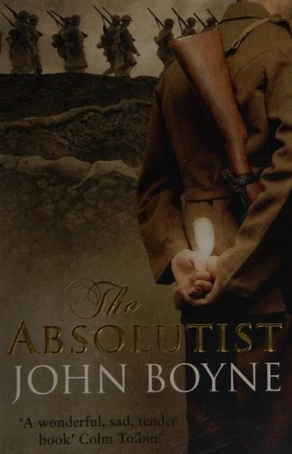 John Boyne: Absolutist (Paperback, 2012, Transworld Publishers Limited)
