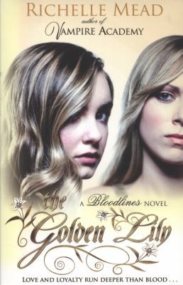 Richelle Mead: The Golden Lily (2012, Penguin Books Ltd)