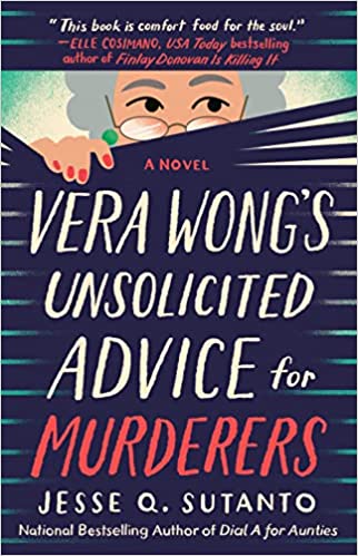 Jesse Q. Sutanto: Vera Wong's Unsolicited Advice for Murderers (Hardcover, 2023, Penguin Publishing Group)