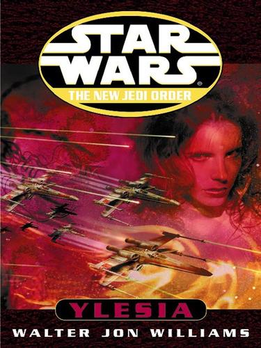 Walter Jon Williams: Star Wars: Ylesia (EBook, 2002, Random House Publishing Group)