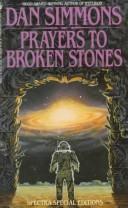 Dan Simmons: Prayers to Broken Stones (Paperback, 1992, Spectra)