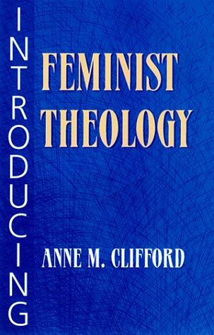 Anne M. Clifford: Introducing Feminist Theology (Paperback, 2001, Orbis Books)