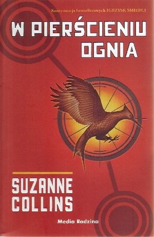 Suzanne Collins: W pierścieniu ognia (Polish language, 2009, Media Rodzina)
