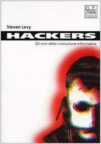 Steven Levy: Hackers. Gli eroi della rivoluzione informatica (Italian language, 2002)