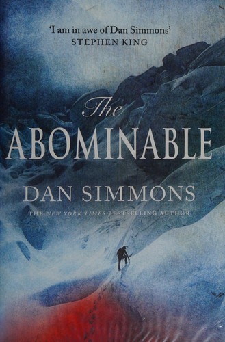 Dan Simmons: The abominable (2013, Sphere)