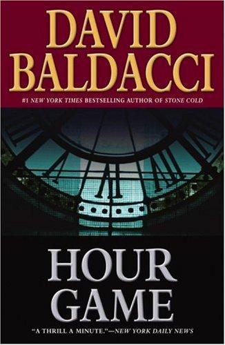 David Baldacci: Hour Game (Paperback, 2007, Grand Central Publishing)