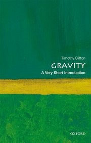 Gravity : a very short introduction (2017, Oxford University Press)