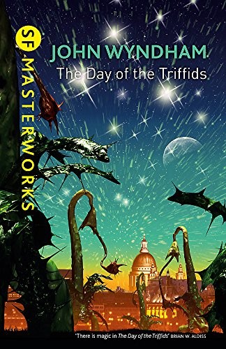 John Wyndham: The Day Of The Triffids (S.F. Masterworks) [Hardcover] Wyndham,John and Dw Gary Viskupic (1961, Doubleday)