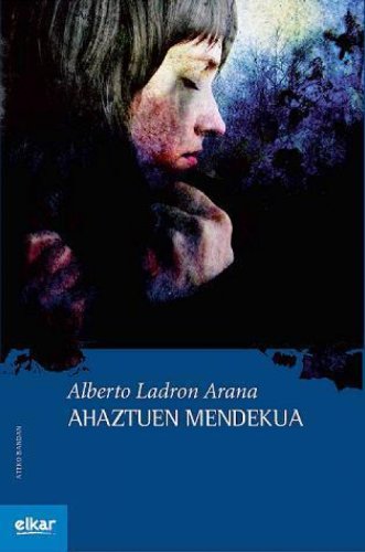 Ahaztuen mendekua (Paperback, Euskara language, 2009, Elkar)