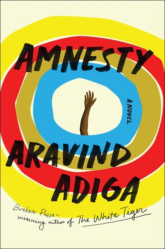 Aravind Adiga: Amnesty (Hardcover, 2020, Scribner)