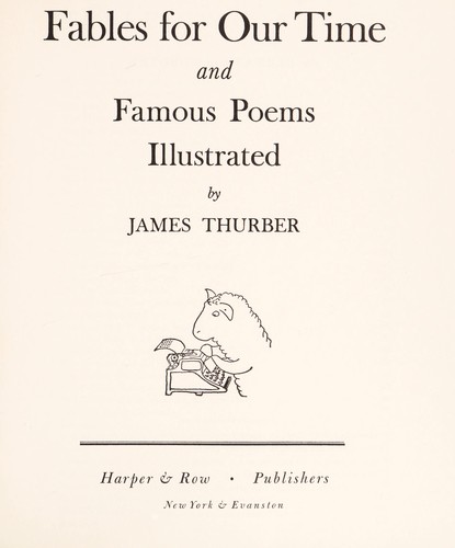 James Thurber: Fables for Our Time (Hardcover, 1940, Harper & Row)